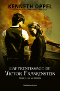 Apprentissage de Victor Frankenstein (L'), t. 02